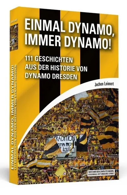 Cover: 9783862656820 | Einmal Dynamo, immer Dynamo! | _Jochen Leimert | Taschenbuch | 424 S.