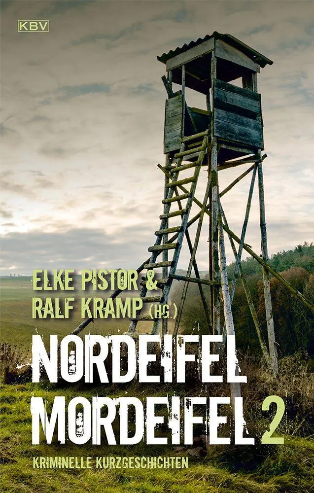Cover: 9783954416820 | Nordeifel Mordeifel 2 | Kriminelle Kurzgeschichten | Pistor (u. a.)
