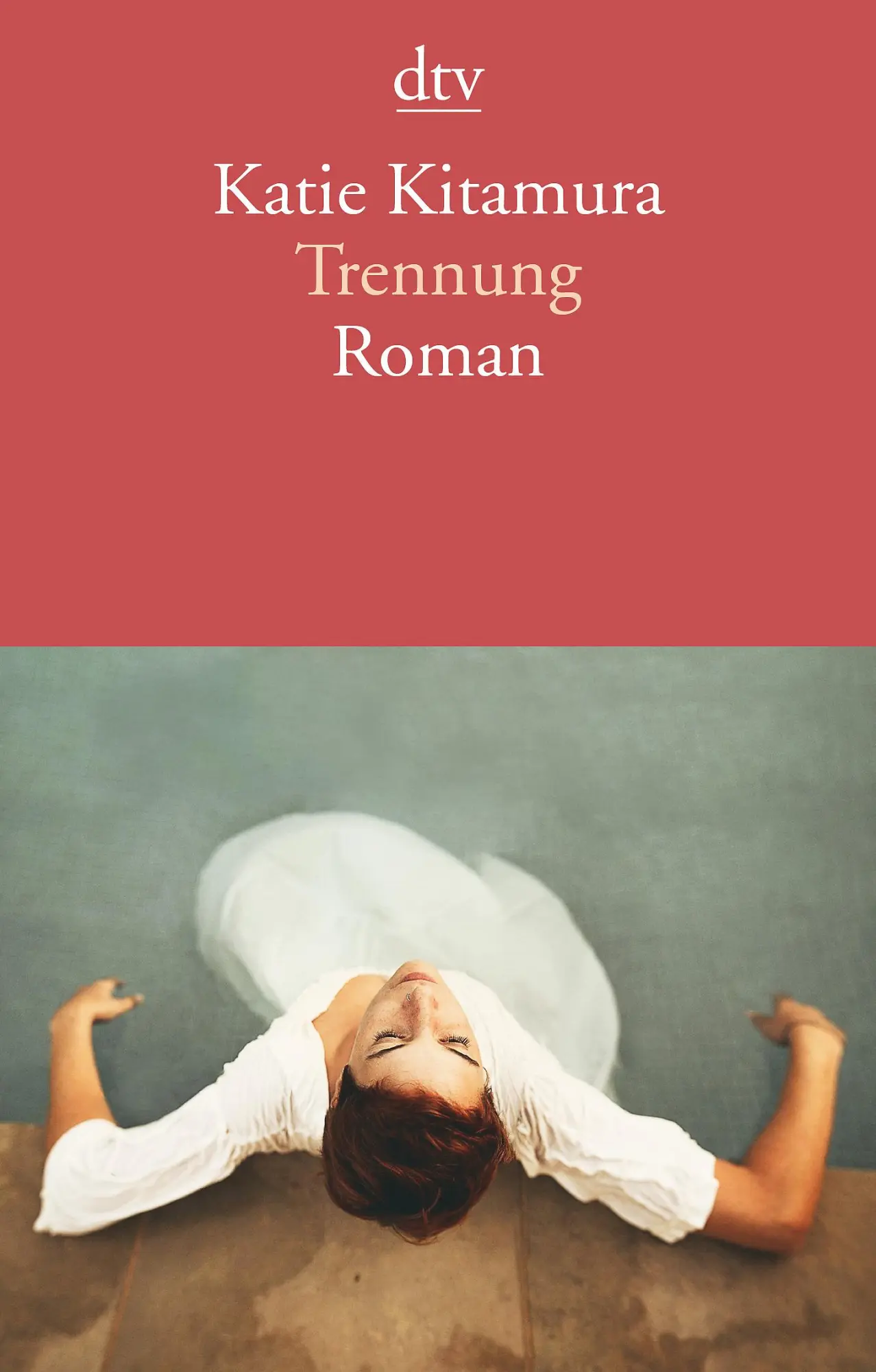 Cover: 9783423146920 | Trennung | Roman | Katie Kitamura | Taschenbuch | 256 S. | Deutsch