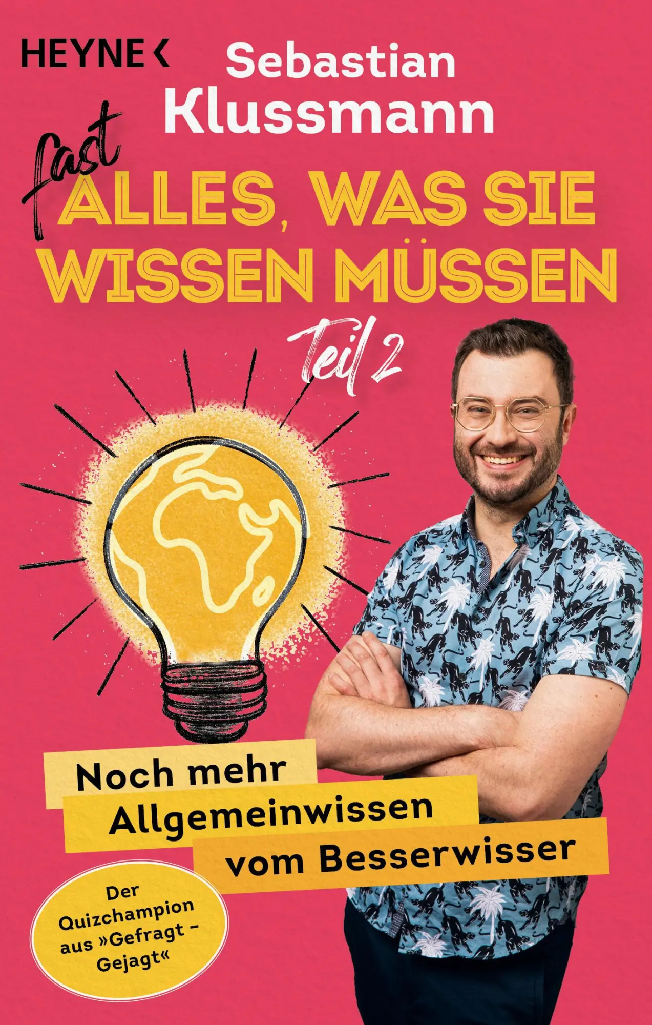Cover: 9783453606920 | Fast alles, was Sie wissen müssen - Teil 2 | Sebastian Klussmann