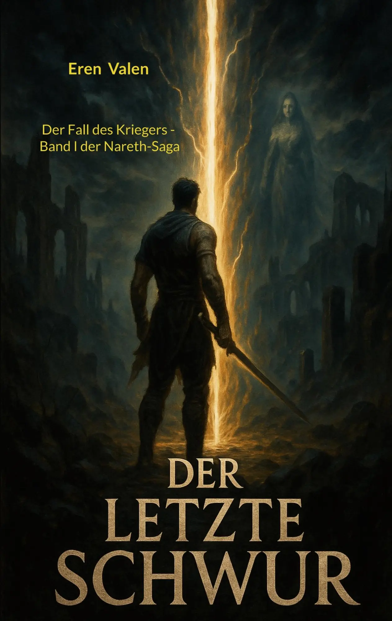 Cover: 9783819246920 | Der letzte Schwur | Der Fall des Kriegers - Band I der Nareth-Saga