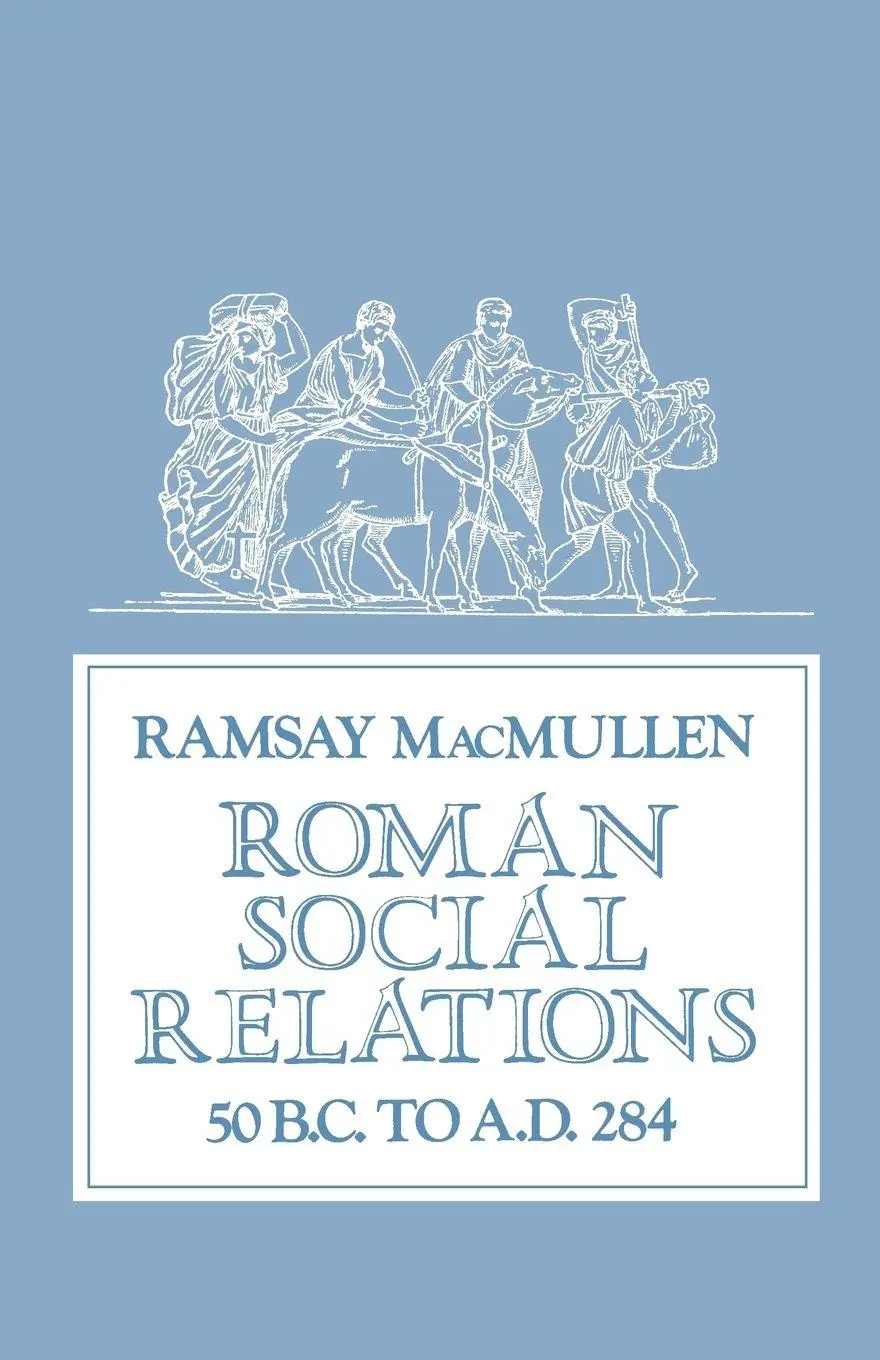 Cover: 9780300027020 | Roman Social Relations, 50 B.C. to A.D. 284 | Ramsay Macmullen | Buch