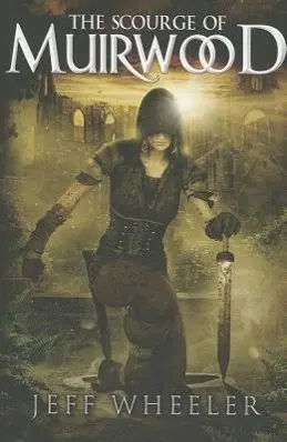 Cover: 9781612187020 | Wheeler, J: The Scourge of Muirwood | Jeff Wheeler | Taschenbuch