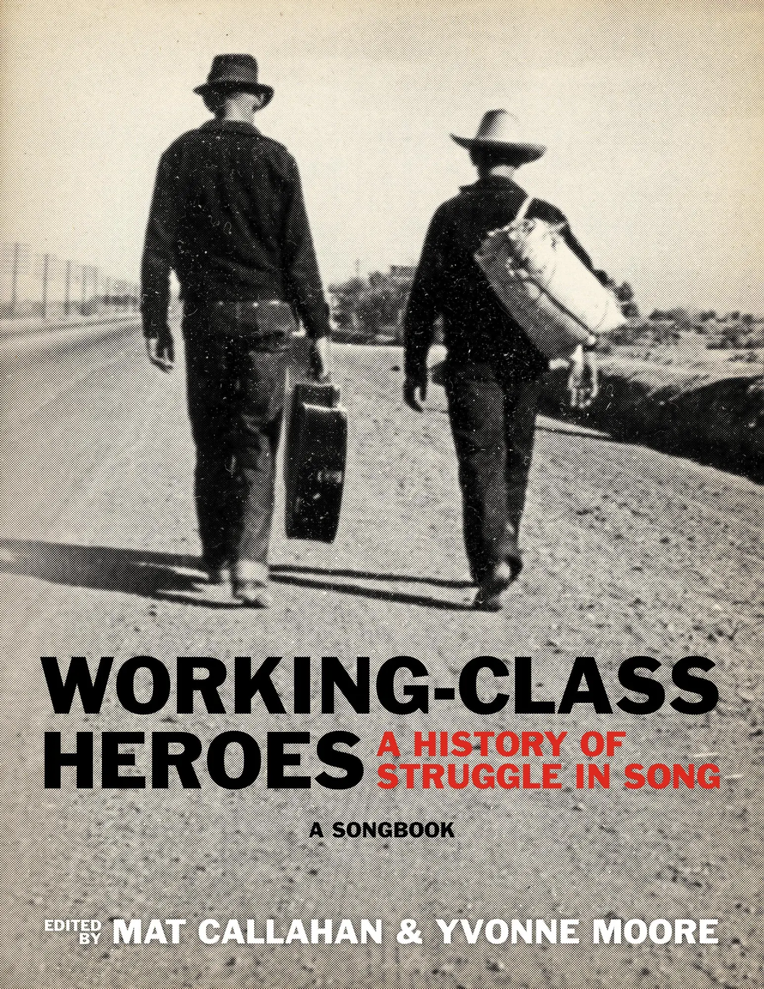 Cover: 9781629637020 | Working-Class Heroes | A History of Struggle in Song: A Songbook