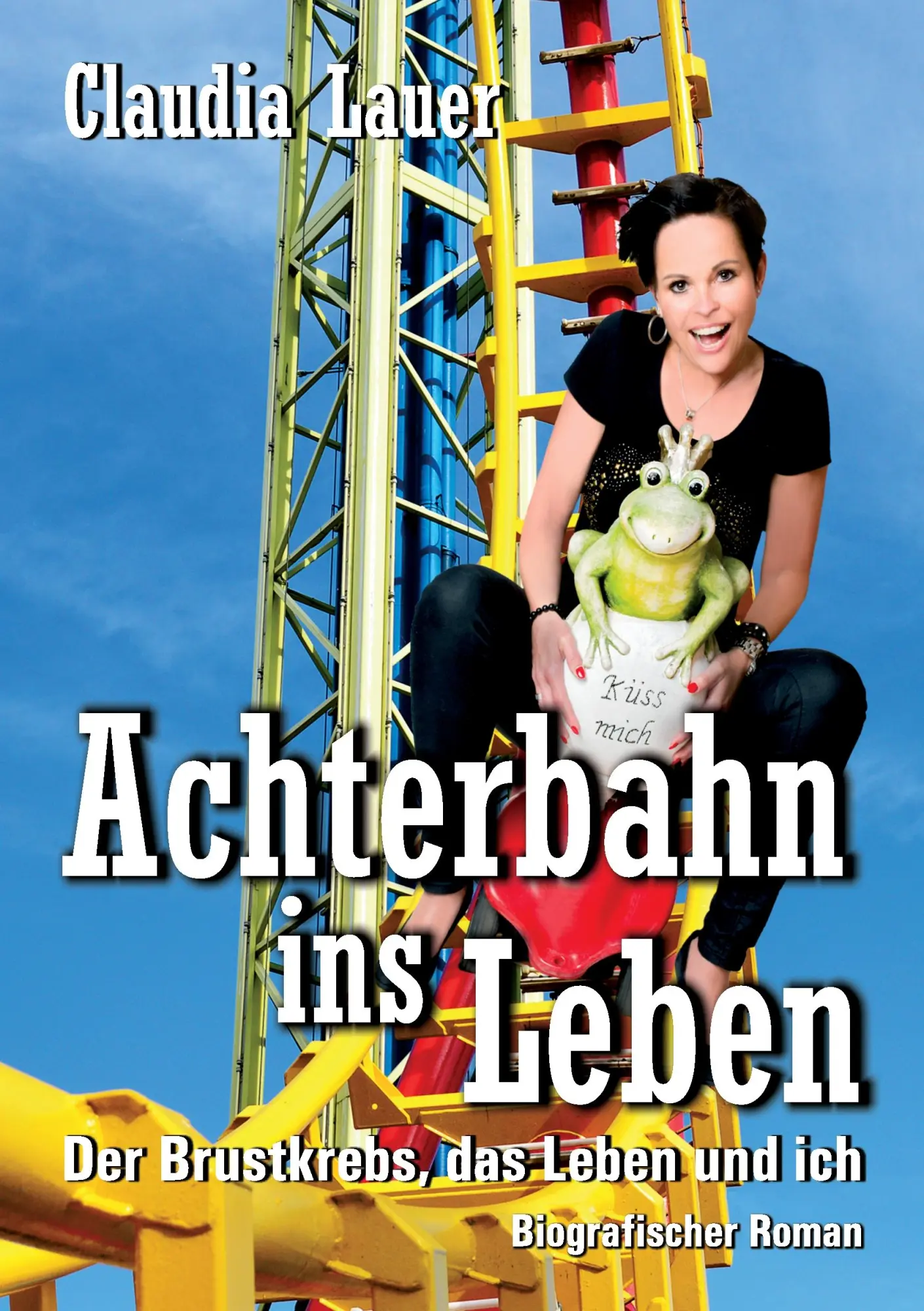 Cover: 9783744897020 | Achterbahn ins Leben | Der Brustkrebs, das Leben und ich | Lauer