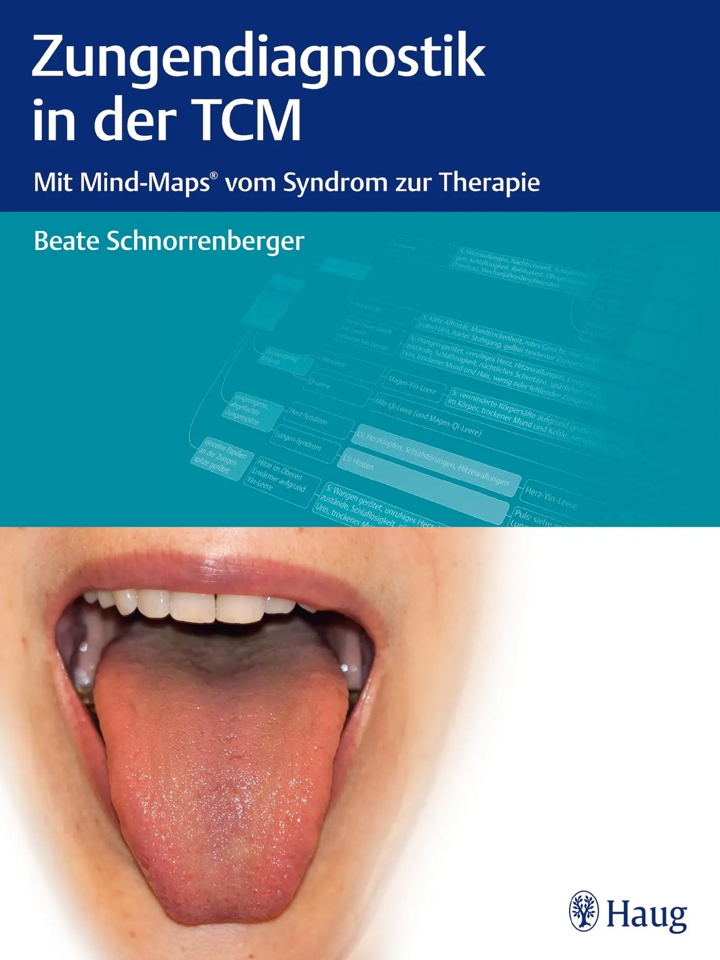 Cover: 9783830477020 | Zungendiagnostik in der TCM | Mit Mind-Maps vom Syndrom zur Therapie