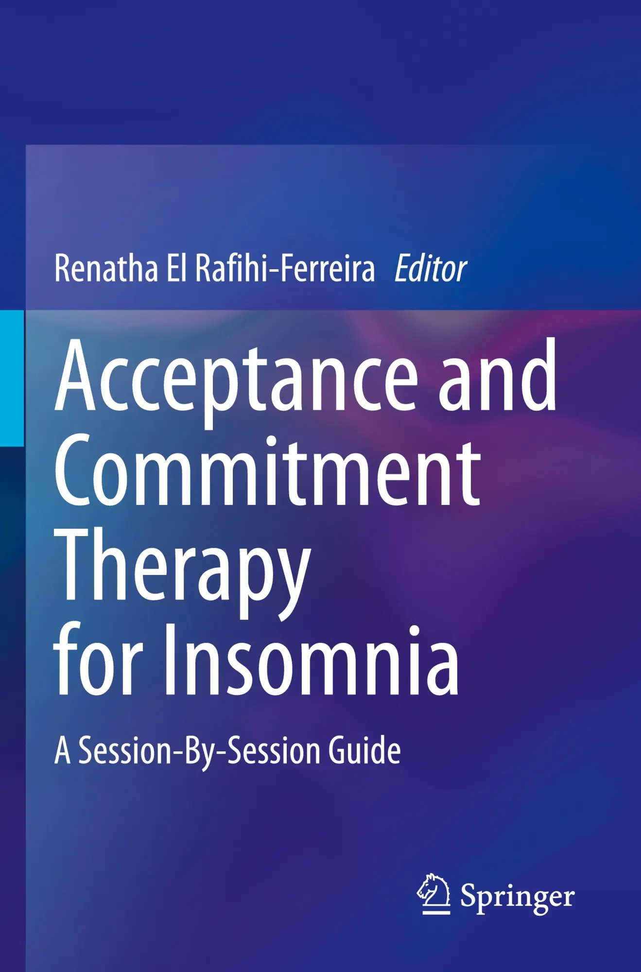 Cover: 9783031507120 | Acceptance and Commitment Therapy for Insomnia | Rafihi-Ferreira