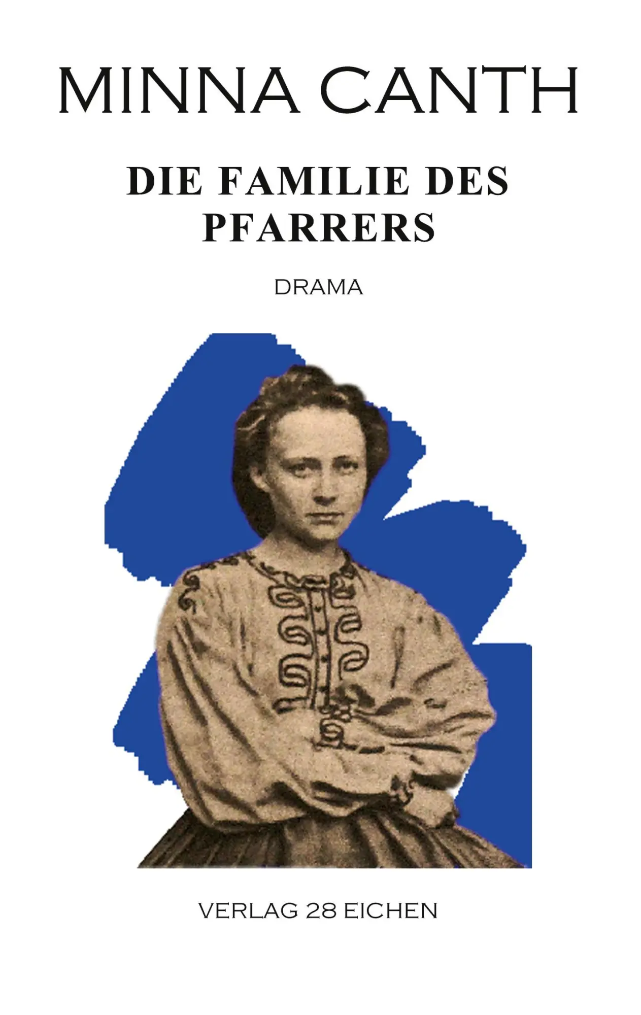 Cover: 9783940597120 | Die Familie des Pfarrers | Drama in vier Akten | Minna Canth | Buch