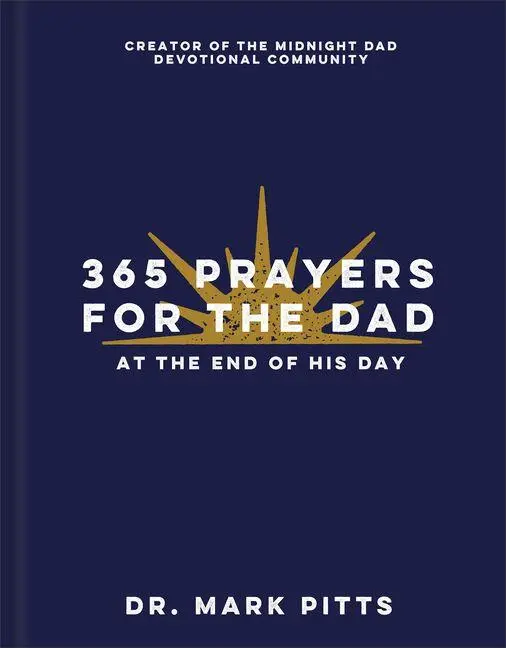 Cover: 9780800747220 | 365 Prayers for the Dad at the End of His Day | Pitts | Buch | 2025