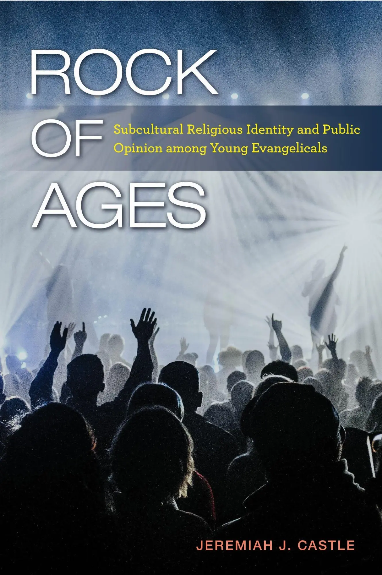 Cover: 9781439917220 | Rock of Ages | Jeremiah J Castle | Taschenbuch | Englisch | 2019