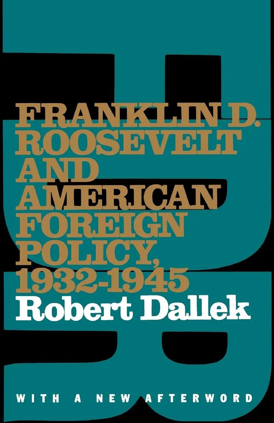 Cover: 9780195097320 | Franklin D. Roosevelt and American Foreign Policy, 1932-1945 | Dallek