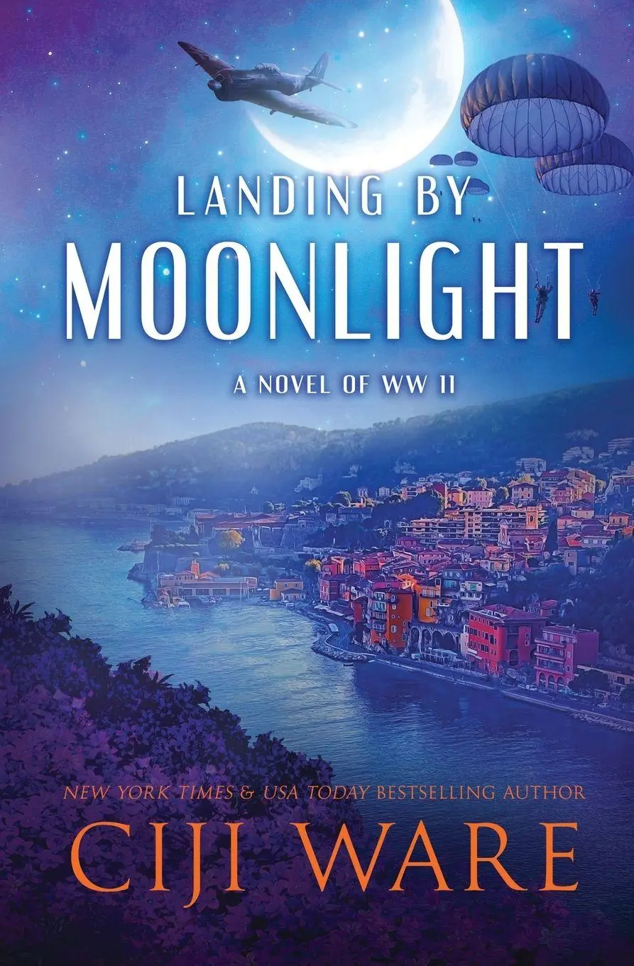 Cover: 9780999077320 | Landing by Moonlight | A Novel of WW II | Ciji Ware | Taschenbuch