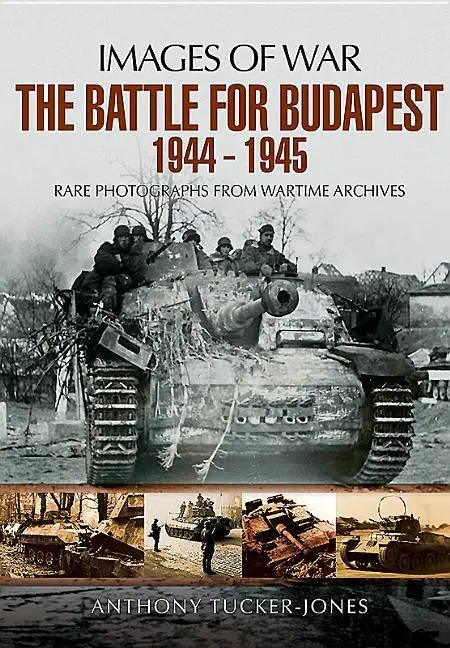 Cover: 9781473877320 | The Battle for Budapest 1944 - 1945 | Anthony Tucker-Jones | Buch