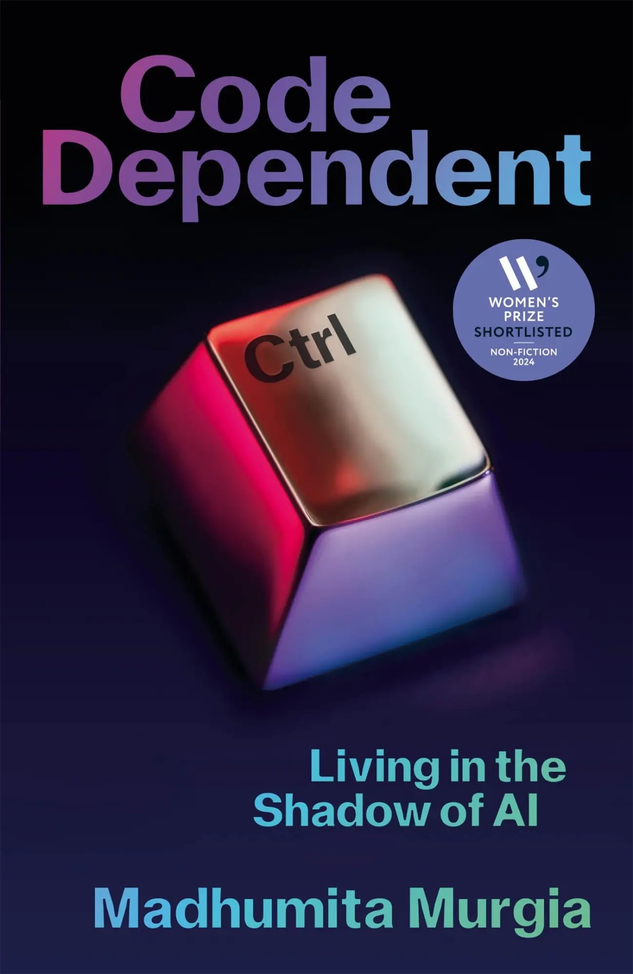 Cover: 9781529097320 | Code Dependent | Living in the Shadow of AI | Madhumita Murgia | Buch Cover: 9781529097320 | Code Dependent | Living in the Shadow of AI | Madhumita Murgia | Buch