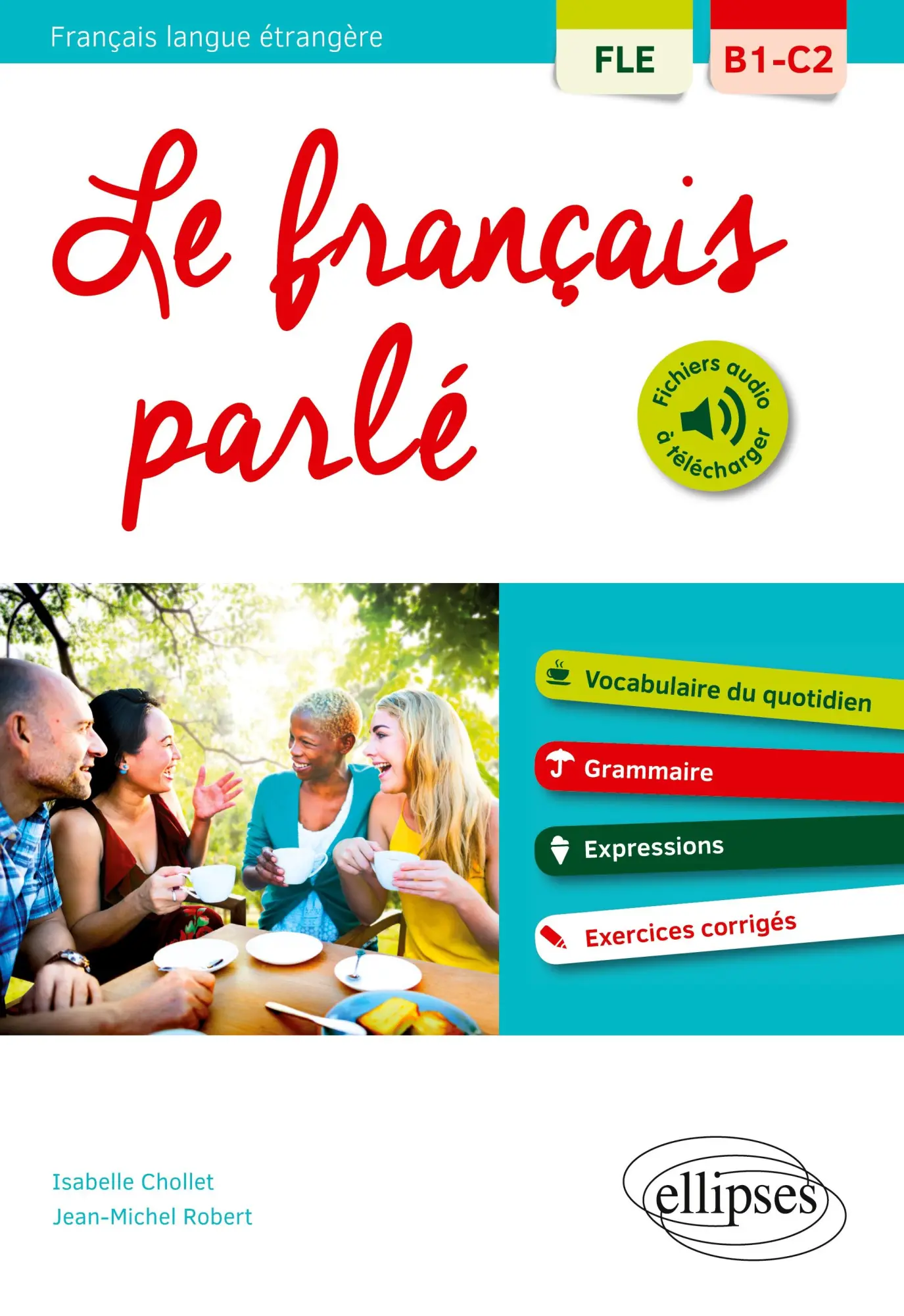 Cover: 9782340017320 | FLE (Français langue étrangère). Le français parlé. Vocabulaire,...