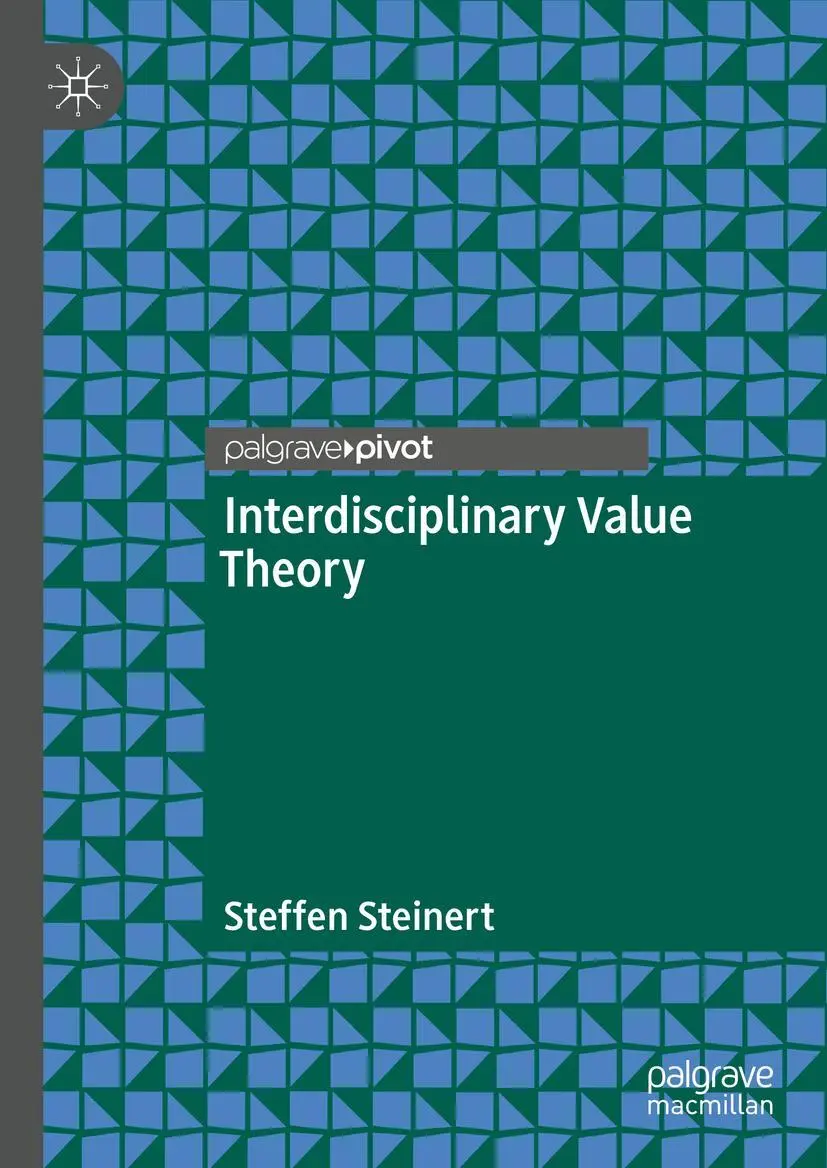 Cover: 9783031107320 | Interdisciplinary Value Theory | Steffen Steinert | Buch | ix | 2023