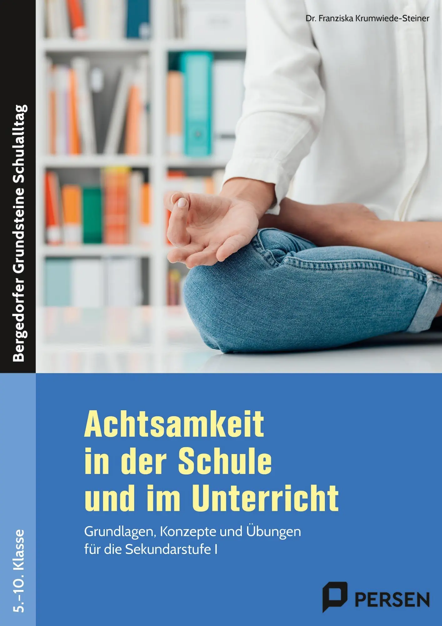 Cover: 9783403207320 | Achtsamkeit in der Schule und im Unterricht | Krumwiede-Steiner | 2026