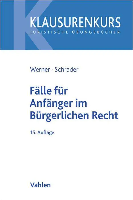 Cover: 9783800677320 | Fälle für Anfänger im Bürgerlichen Recht | Olaf Werner (u. a.) | Buch