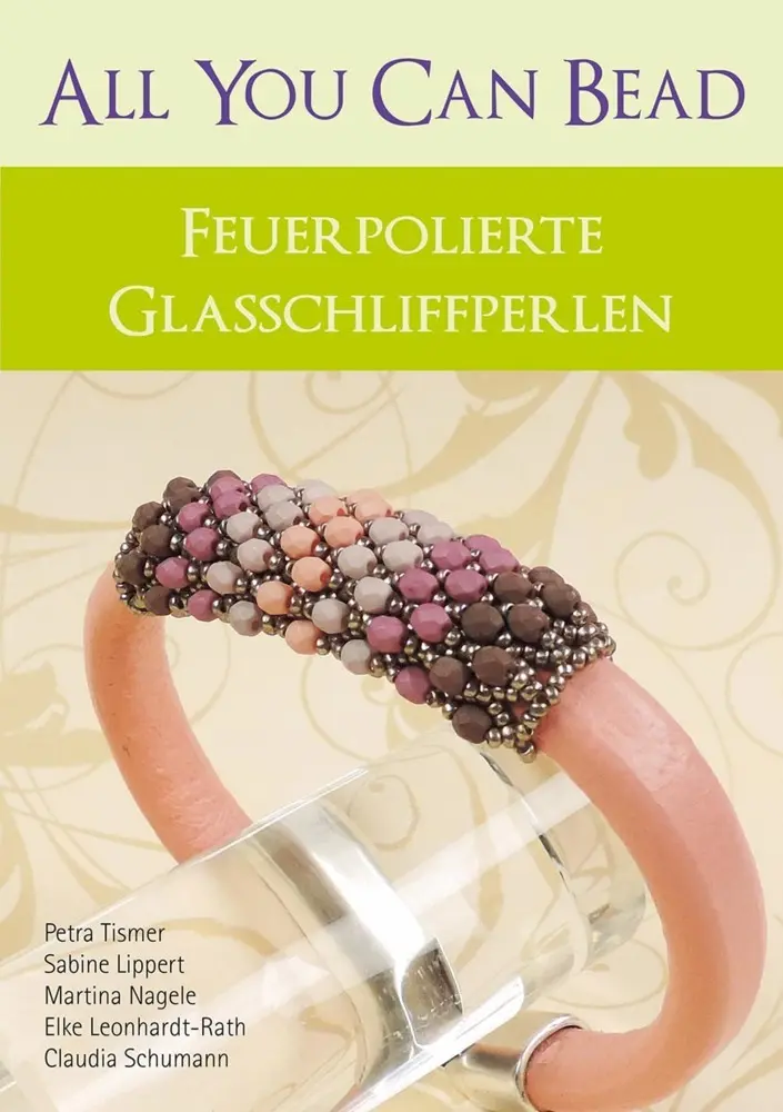 Cover: 9783940577320 | All you can bead | Feuerpolierte Glasschliffperlen | Broschüre | 2015