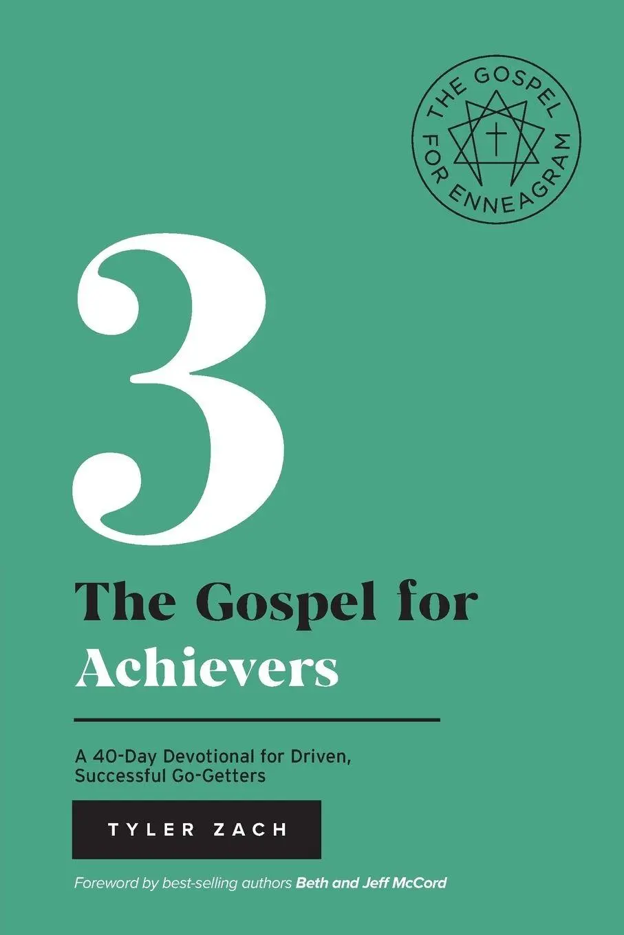 Cover: 9798987077320 | The Gospel For Achievers | Tyler Zach | Taschenbuch | Enneagram Series