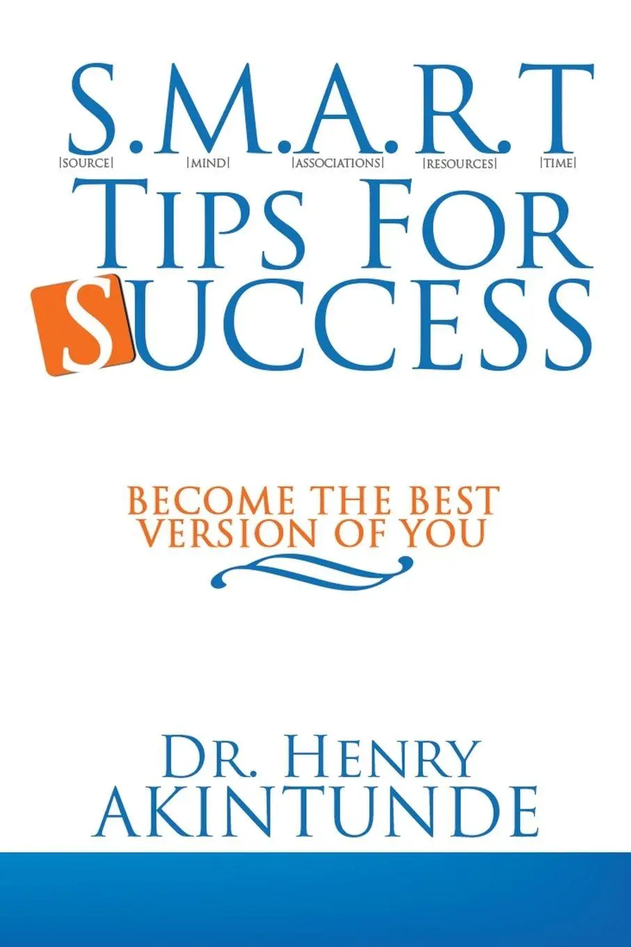 Cover: 9781481787420 | S.M.A.R.T Tips for Success | Become the Best Version of You | Buch