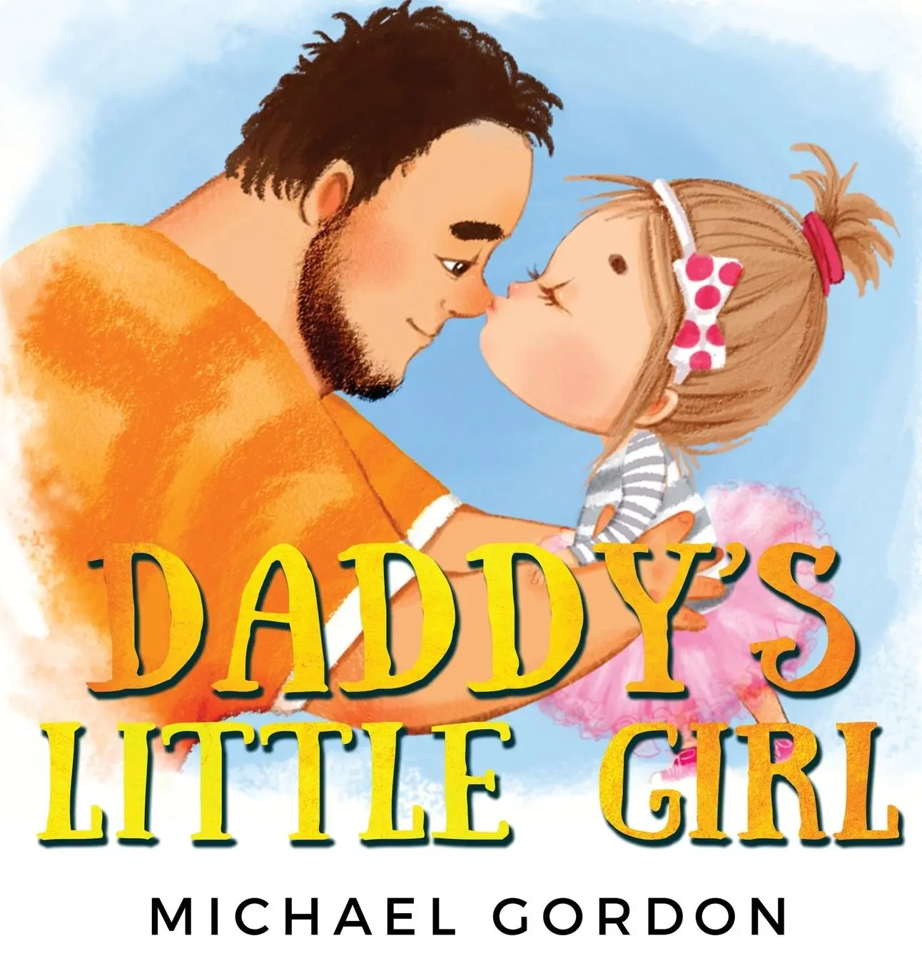 Cover: 9781734467420 | Daddy's Little Girl | Michael Gordon | Buch | Gebunden | Englisch