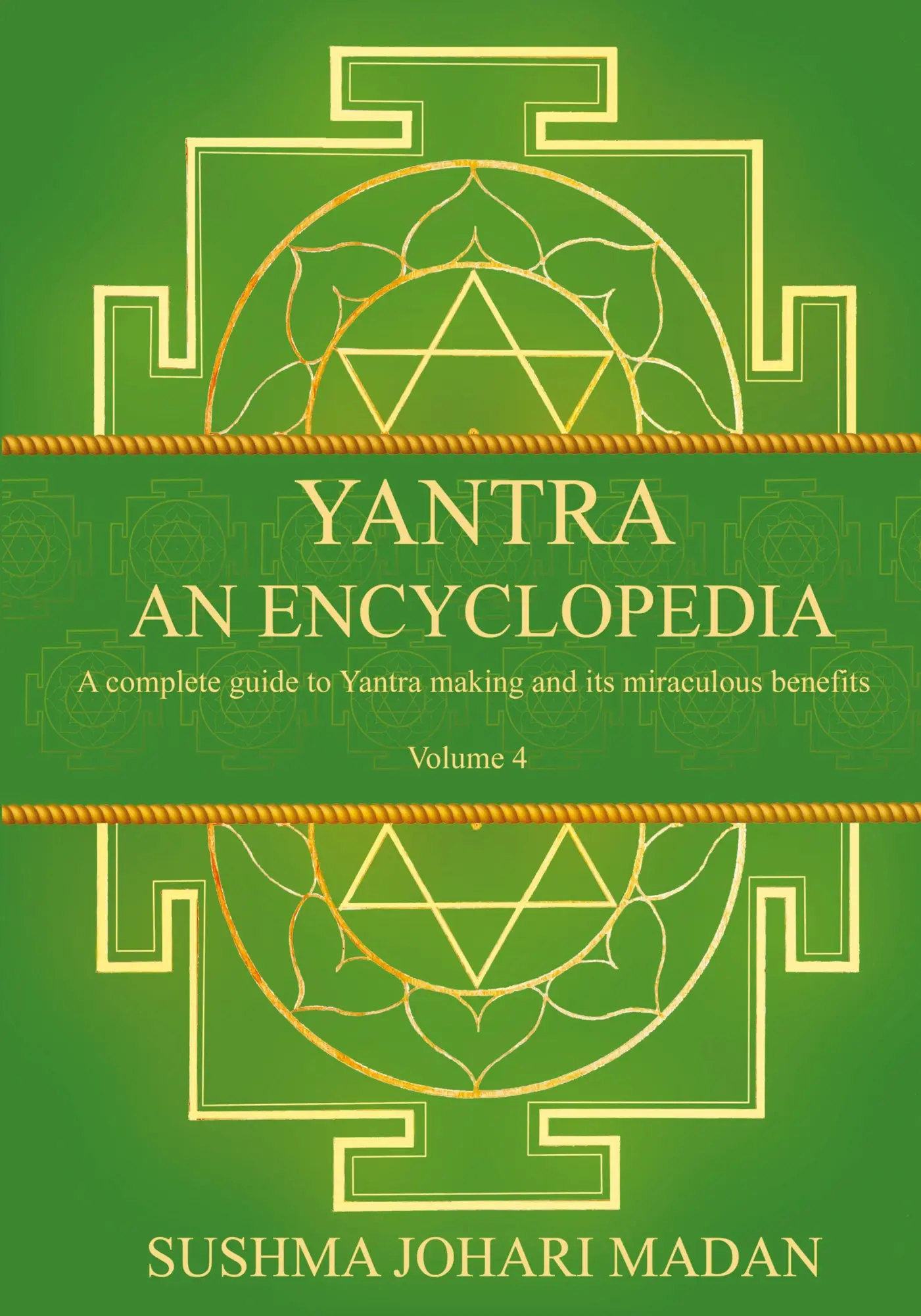 Cover: 9781739347420 | Yantra - An Encyclopedia - Volume 4 | Sushma Johari Madan | Buch