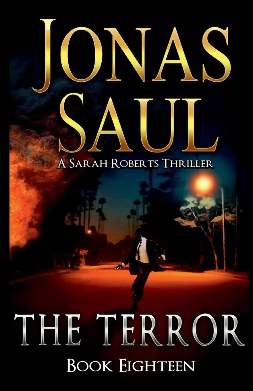 Cover: 9781998047420 | The Terror | A Sarah Roberts Thriller Book 18 | Jonas Saul | Buch