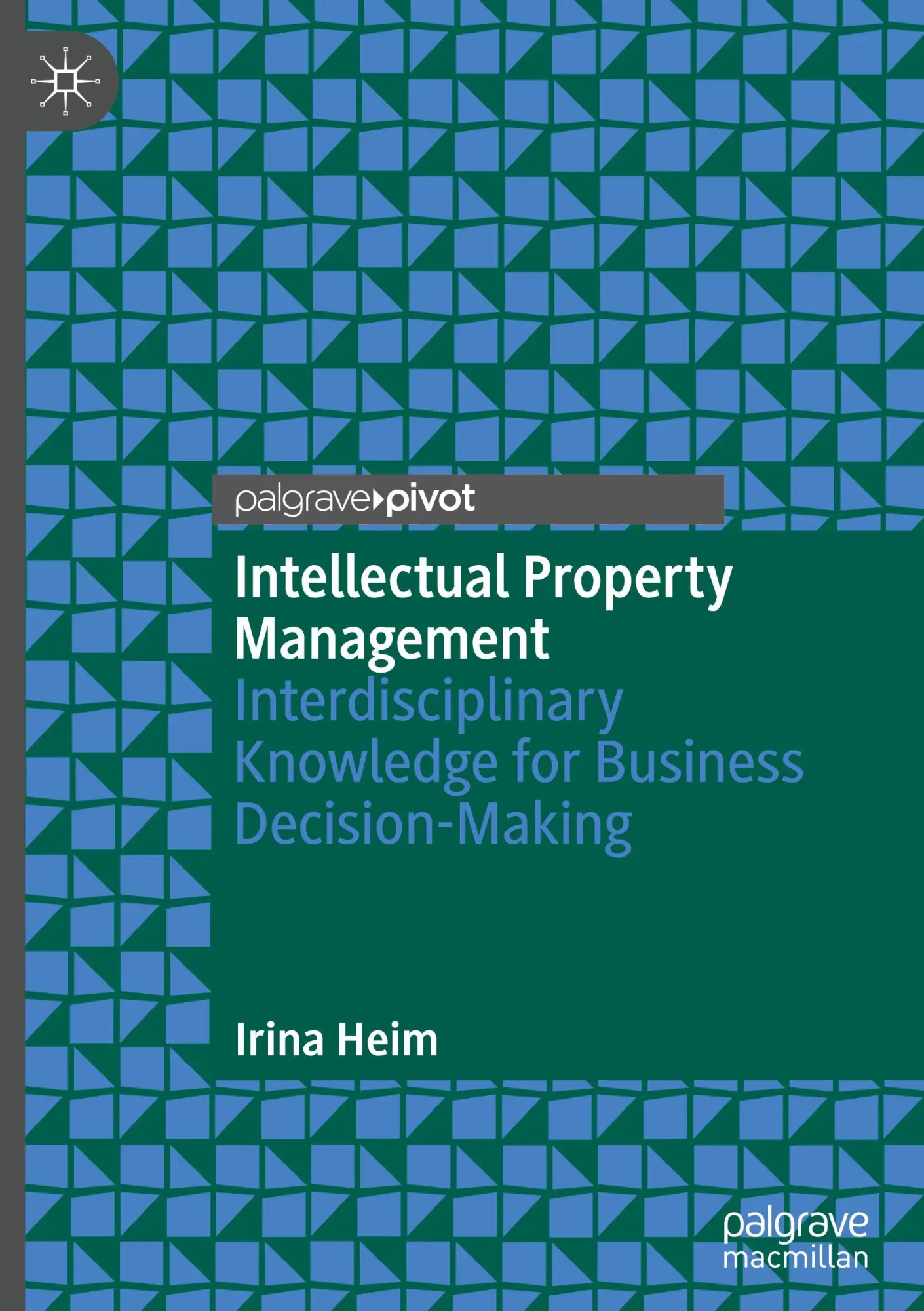 Cover: 9783031267420 | Intellectual Property Management | Irina Heim | Buch | xv | Englisch
