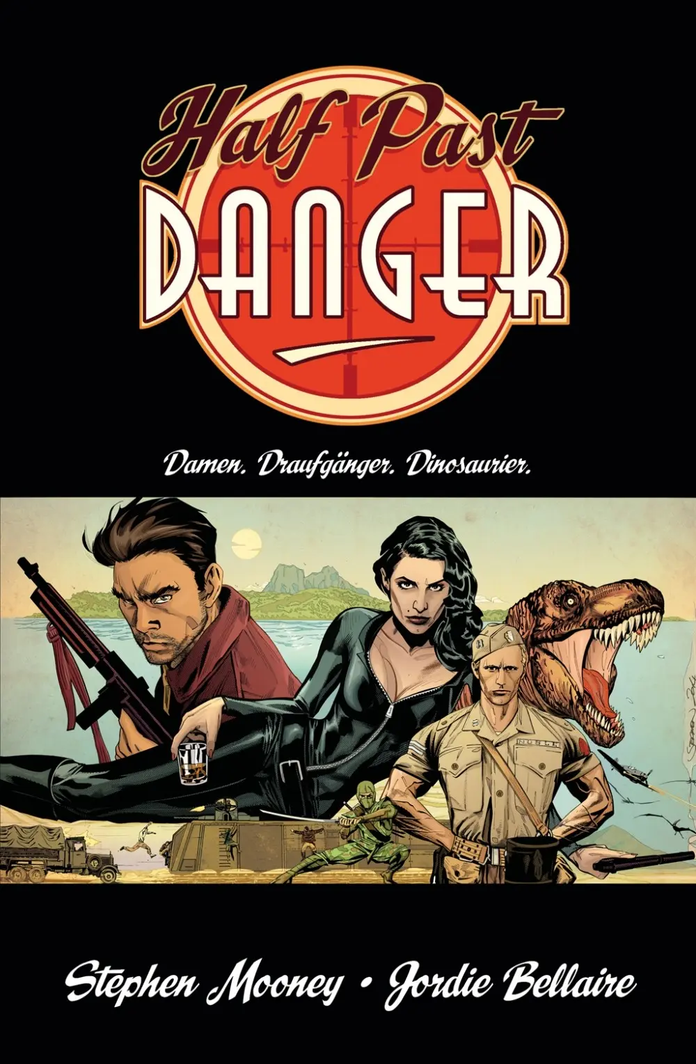 Cover: 9783944077420 | Half Past Danger | Damen. Draufgänger. Dinosaurier | Mooney | Buch