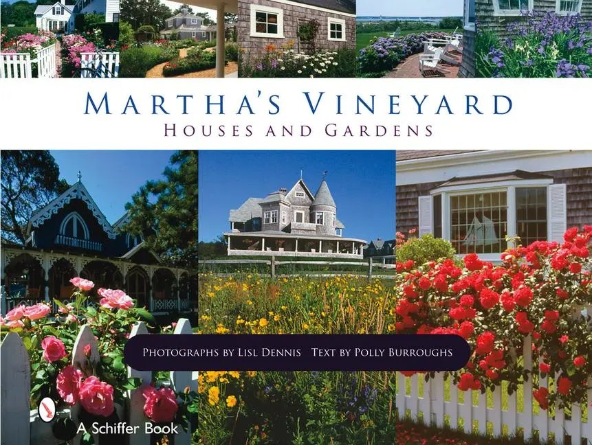 Cover: 9780764327520 | Martha's Vineyard Houses and Gardens | Text By Polly Burroughs | Buch