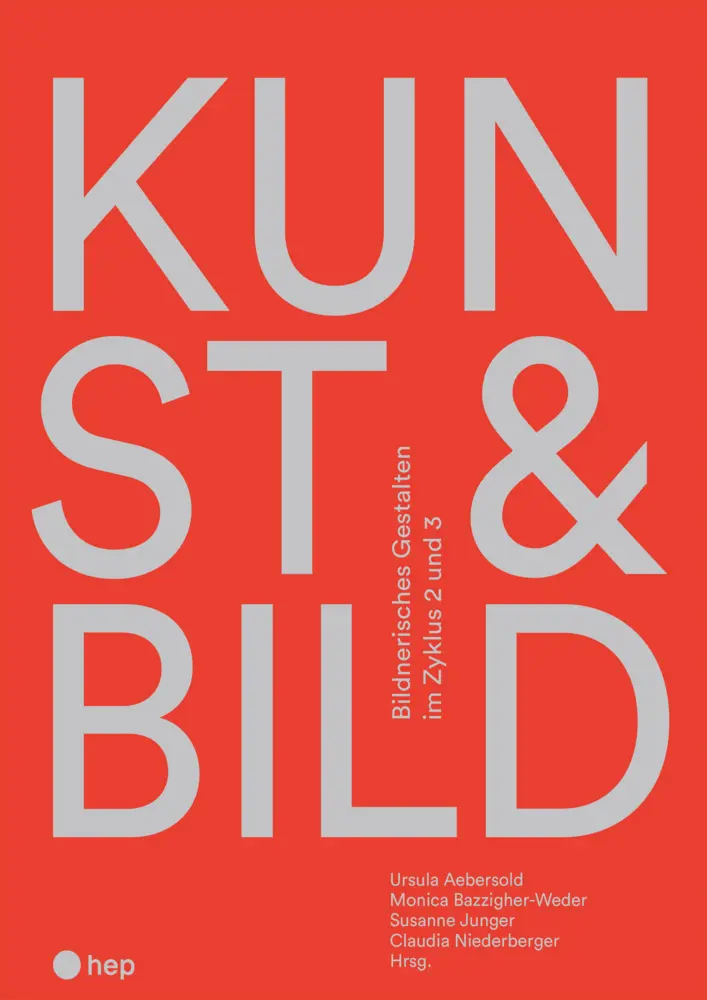 Cover: 9783035527520 | KUNST &amp; BILD | Bildnerisches Gestalten im Zyklus 2 und 3 | Buch | 2024