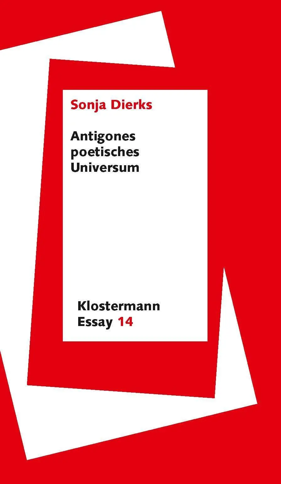 Cover: 9783465047520 | Antigones poetisches Universum | Sonja Dierks | Taschenbuch | 138 S.