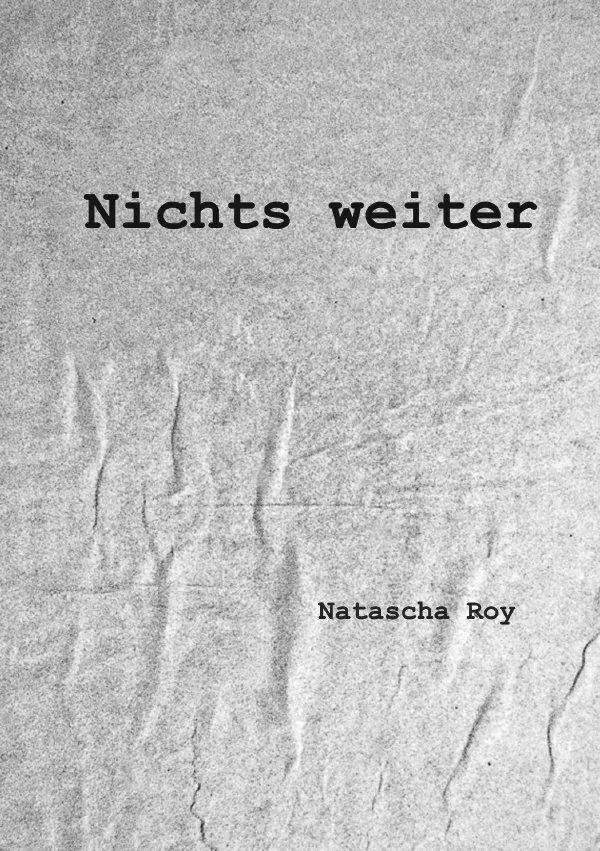 Cover: 9783565417520 | Nichts weiter | DE | Natascha Roy | Taschenbuch | 92 S. | Deutsch