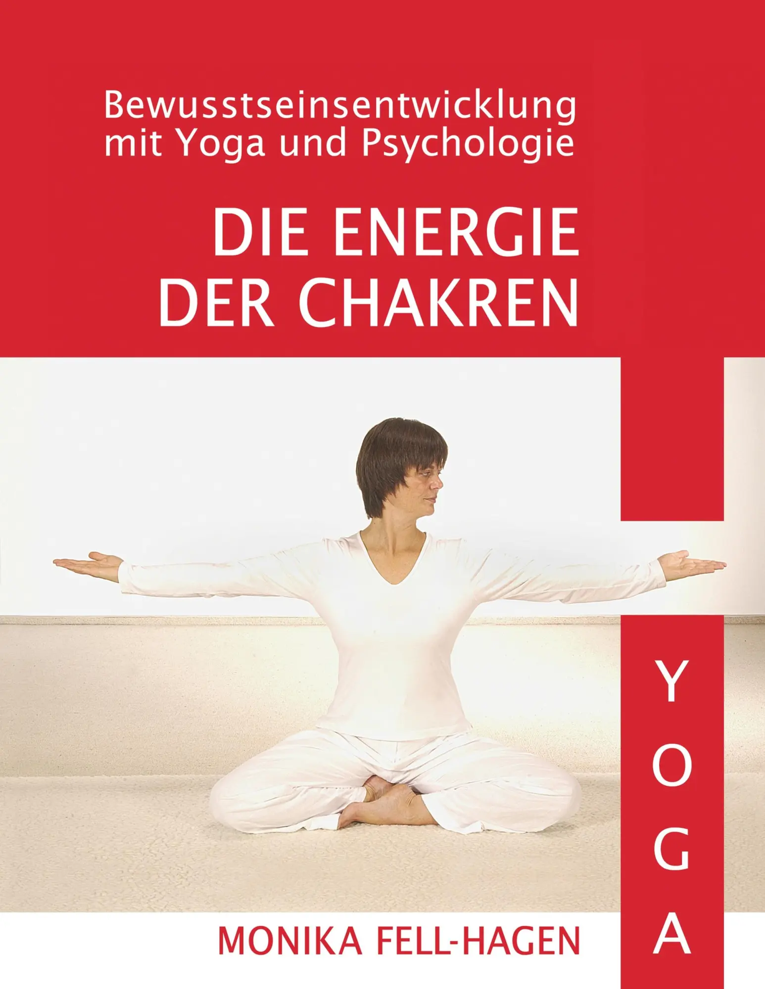 Cover: 9783743927520 | Die Energie der Chakren | Monika Fell-Hagen | Taschenbuch | Paperback