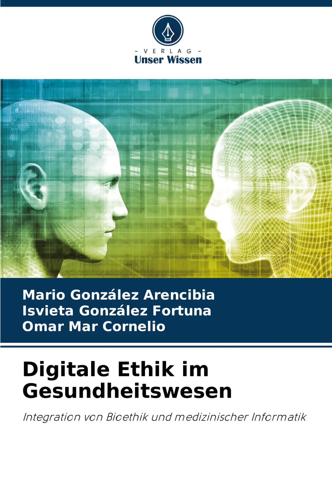 Cover: 9786207417520 | Digitale Ethik im Gesundheitswesen | Mario González Arencibia (u. a.)