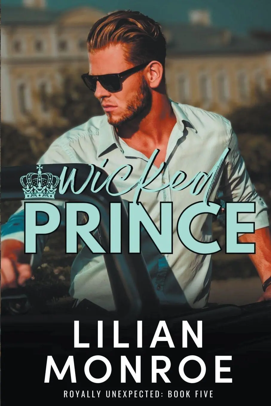 Cover: 9798215437520 | Wicked Prince | Lilian Monroe | Taschenbuch | Royally Unexpected