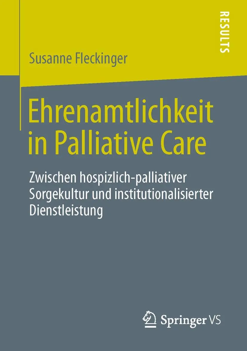 Cover: 9783658017620 | Ehrenamtlichkeit in Palliative Care | Susanne Fleckinger Ma | Buch