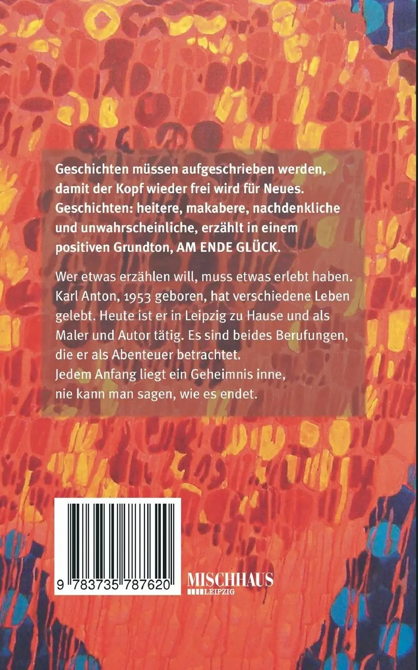 Rückseite: 9783735787620 | Am Ende Glück | Karl Anton | Taschenbuch | 136 S. | Deutsch | 2014