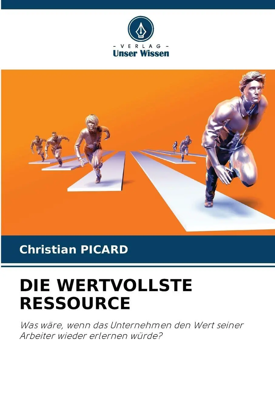 DIE WERTVOLLSTE RESSOURCE - Neuware