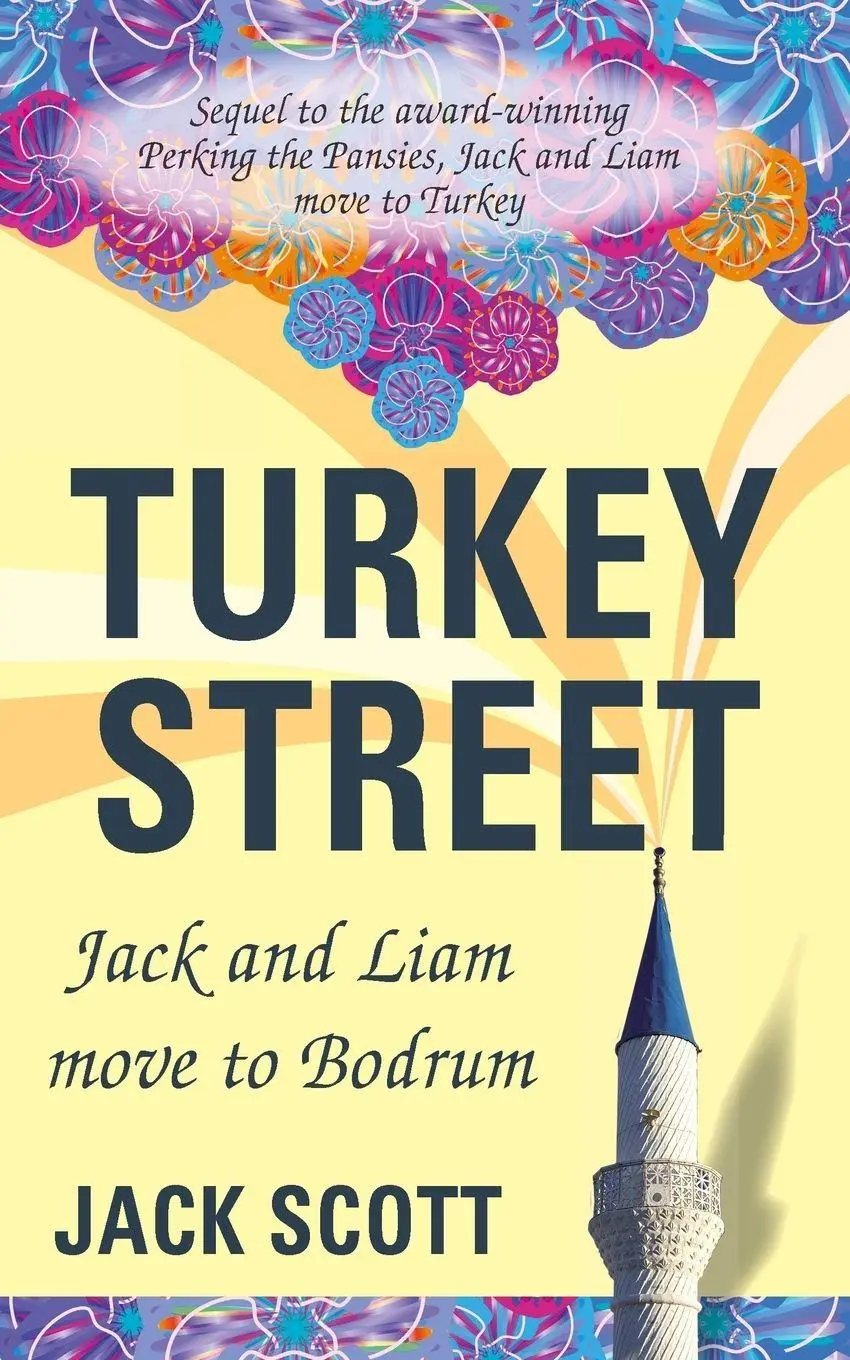 Cover: 9780993237720 | Turkey Street | Jack and Liam move to Bodrum | Jack Scott | Buch