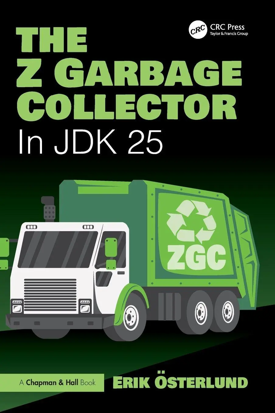 Cover: 9781032977720 | The Z Garbage Collector | In JDK 25 | Erik Österlund | Buch | Englisch