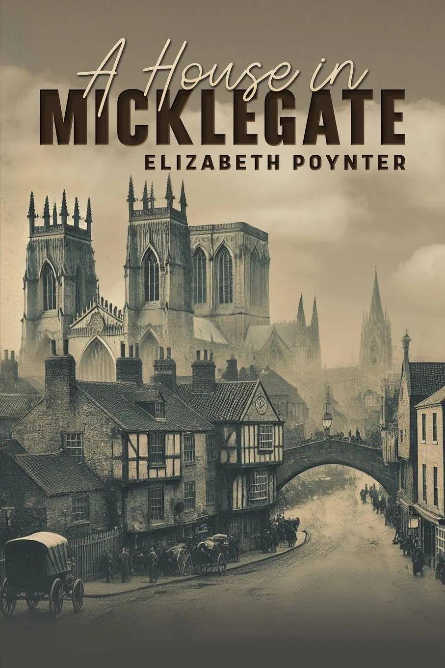 Cover: 9781035877720 | A House in Micklegate | Elizabeth Poynter | Taschenbuch | Englisch