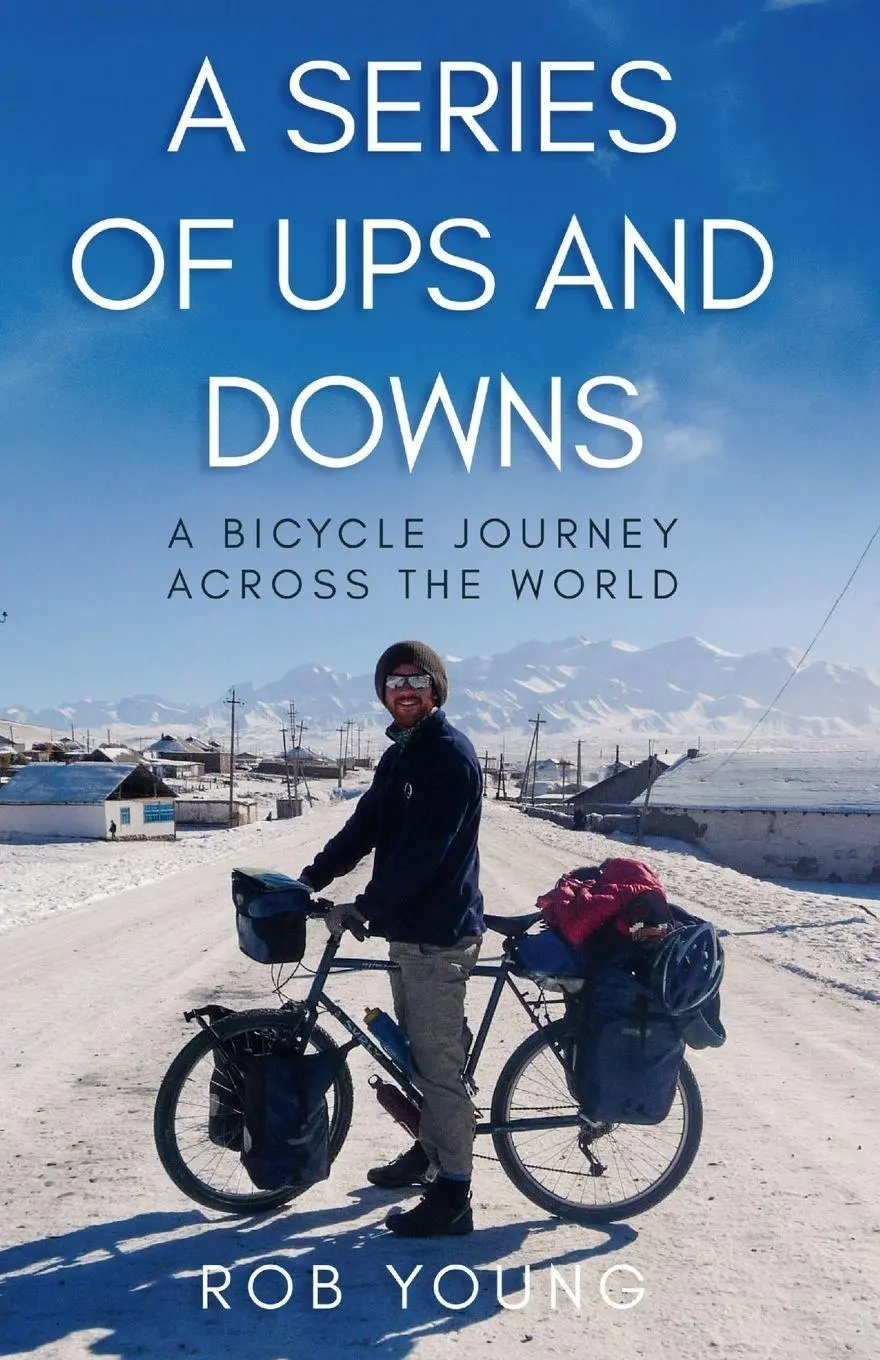 Cover: 9781068477720 | A Series of Ups and Downs | A Bicycle Journey Across the World | Young