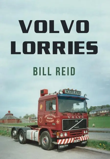 Cover: 9781445667720 | Volvo Lorries | Bill Reid | Taschenbuch | Kartoniert / Broschiert