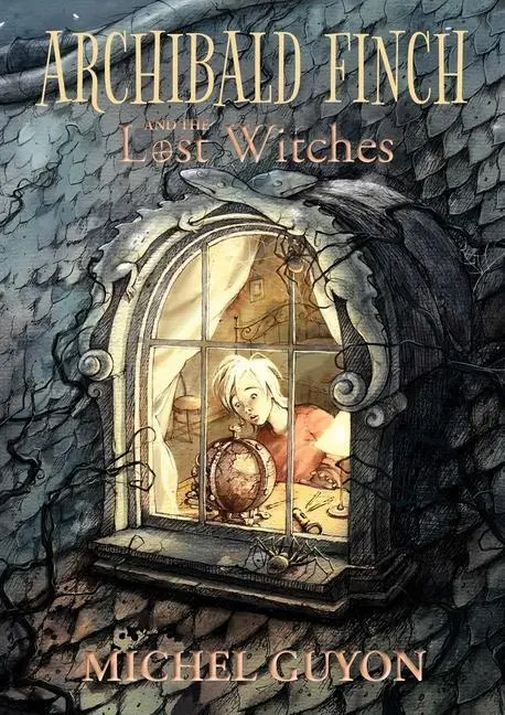 Cover: 9781524867720 | Archibald Finch and the Lost Witches | Volume 1 | Michel Guyon | Buch