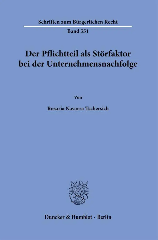 Cover: 9783428187720 | Der Pflichtteil als Störfaktor bei der Unternehmensnachfolge. | Buch
