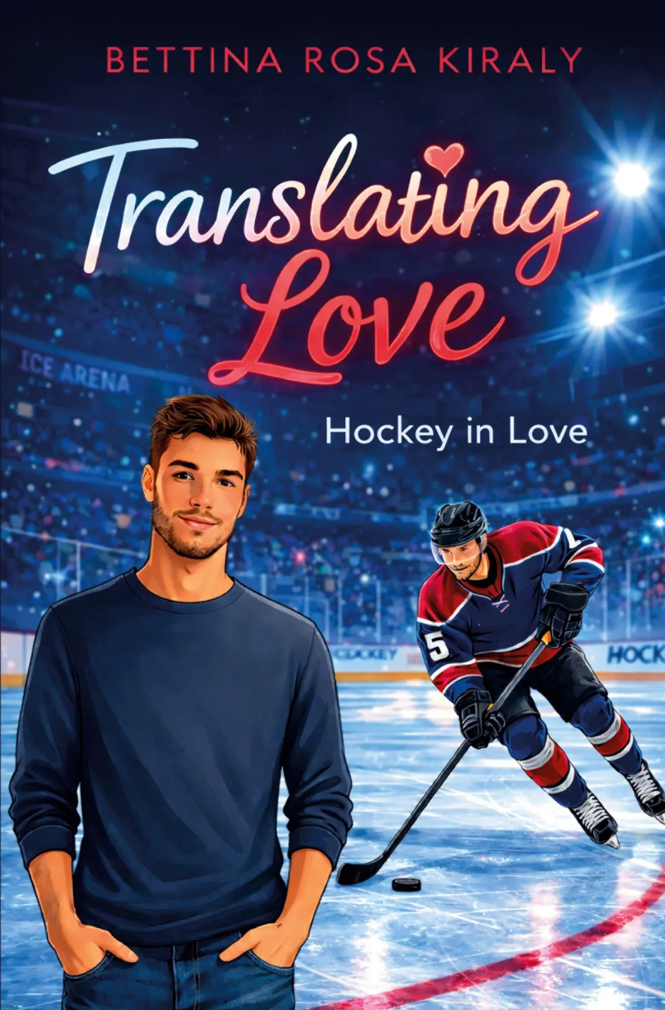 Cover: 9783819477720 | Translating Love (Hockey in Love) | Bettina Rosa Kiraly | Taschenbuch