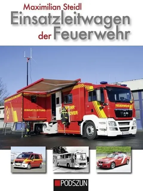 Cover: 9783861337720 | Einsatzleitwagen der Feuerwehr | Maximilian Steidl | Buch | 180 S.