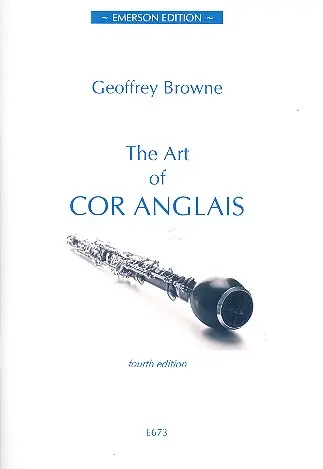 Cover: 9780954307820 | The Art of Cor Anglais - Fourth Edition | Geoffrey Browne | Buch